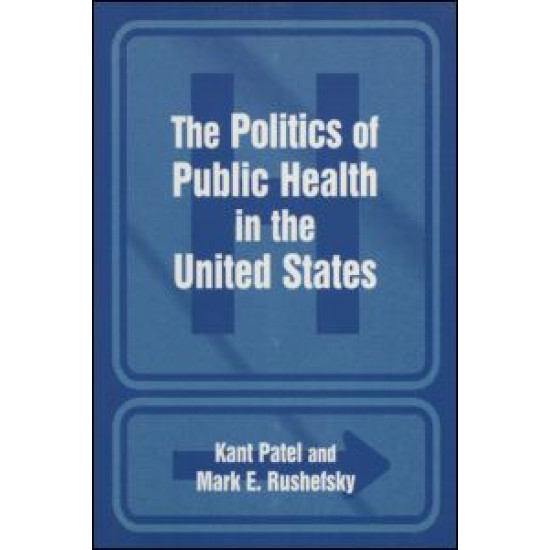 The Politics of Public Health in the United States