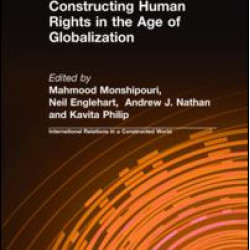 Constructing Human Rights in the Age of Globalization Constructing Human Rights in the Age of Globalization