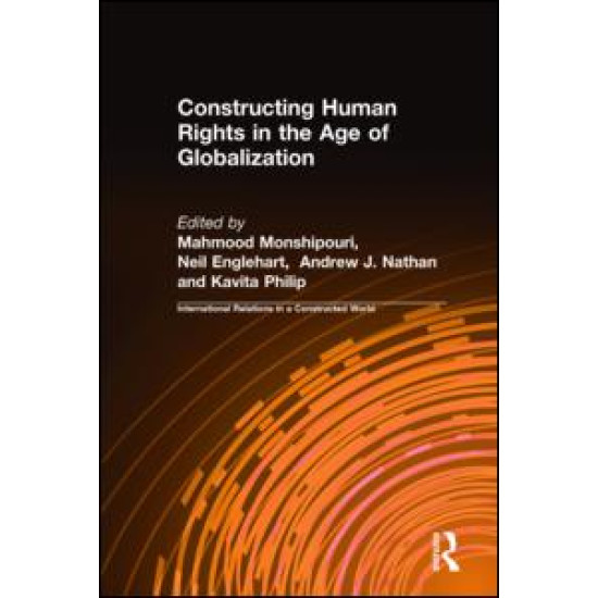 Constructing Human Rights in the Age of Globalization