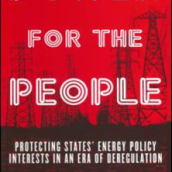 Power for the People: Protecting States' Energy Policy Interests in an Era of Deregulation