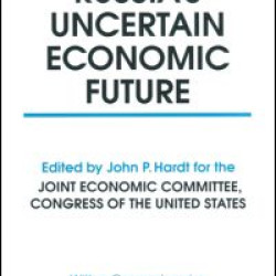 Russia's Uncertain Economic Future
