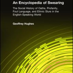 An Encyclopedia of Swearing An Encyclopedia of Swearing