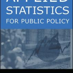Applied Statistics for Public Policy