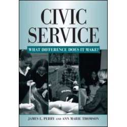 Civic Service: What Difference Does it Make? Civic Service: What Difference Does it Make?