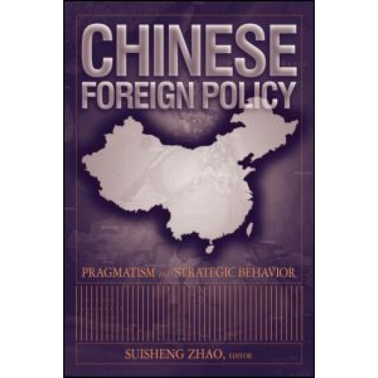 Chinese Foreign Policy: Pragmatism and Strategic Behavior
