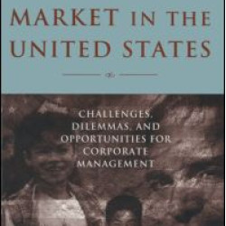 The Rise of the Hispanic Market in the United States: Challenges, Dilemmas, and Opportunities for Corporate Management The Rise of the Hispanic Market in the United States: Challenges, Dilemmas, and Opportunities for Corporate Management