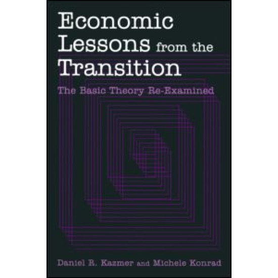 Economic Lessons from the Transition: The Basic Theory Re-examined