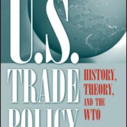 U.S. Trade Policy: History, Theory, and the WTO U.S. Trade Policy: History, Theory, and the WTO