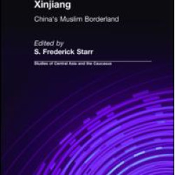 Xinjiang: China's Muslim Borderland