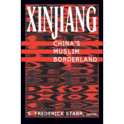 Xinjiang: China's Muslim Borderland