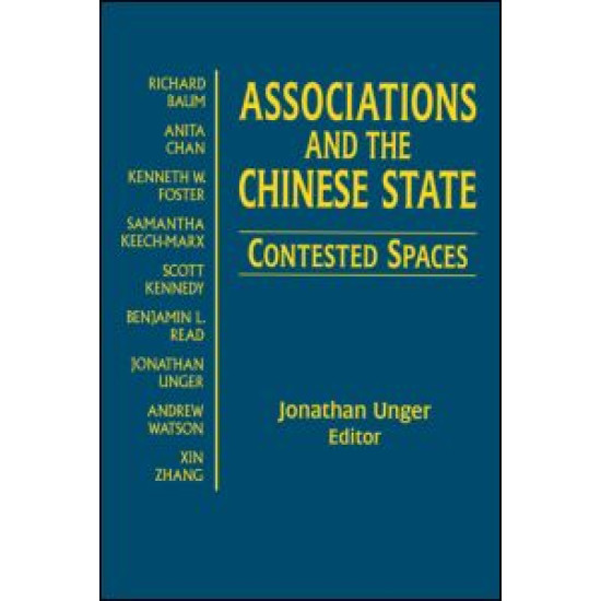 Associations and the Chinese State: Contested Spaces Associations and the Chinese State: Contested Spaces
