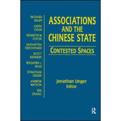 Associations and the Chinese State: Contested Spaces