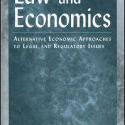 Law and Economics: Alternative Economic Approaches to Legal and Regulatory Issues