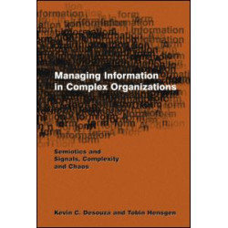 Managing Information in Complex Organizations Managing Information in Complex Organizations