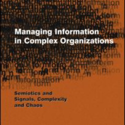 Managing Information in Complex Organizations Managing Information in Complex Organizations
