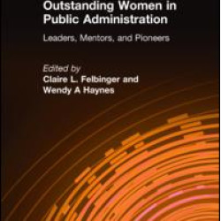 Outstanding Women in Public Administration: Leaders, Mentors, and Pioneers