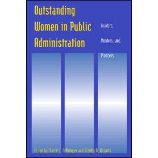 Outstanding Women in Public Administration: Leaders, Mentors, and Pioneers