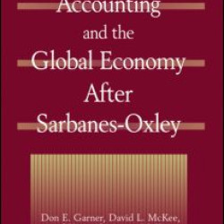 Accounting and the Global Economy After Sarbanes-Oxley