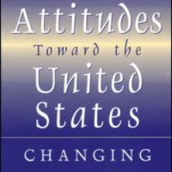 Korean Attitudes Toward the United States: Changing Dynamics