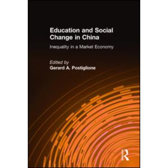 Education and Social Change in China: Inequality in a Market Economy