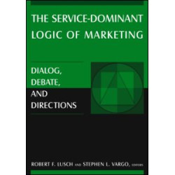 The Service-Dominant Logic of Marketing The Service-Dominant Logic of Marketing