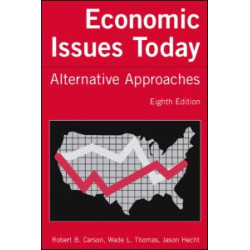 Economic Issues Today: Alternative Approaches Economic Issues Today: Alternative Approaches