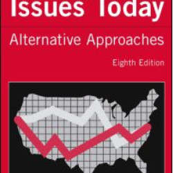 Economic Issues Today: Alternative Approaches Economic Issues Today: Alternative Approaches