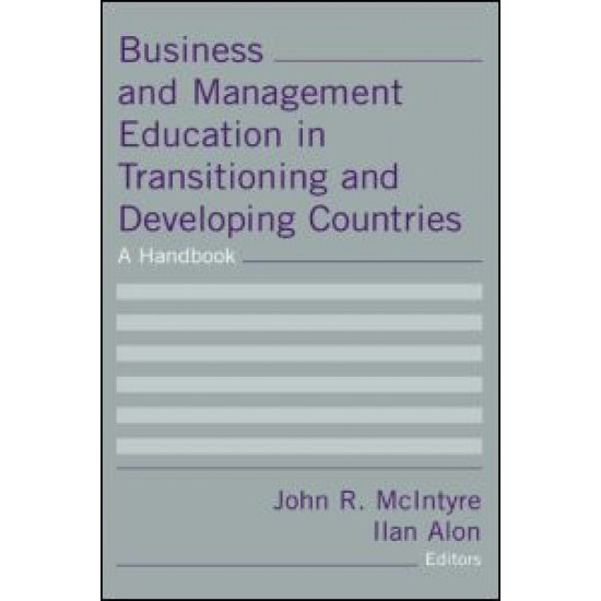 Business and Management Education in Transitioning and Developing Countries: A Handbook