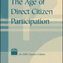 The Age of Direct Citizen Participation The Age of Direct Citizen Participation
