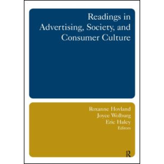 Readings in Advertising, Society, and Consumer Culture Readings in Advertising, Society, and Consumer Culture