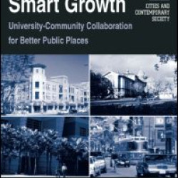 Partnerships for Smart Growth: University-Community Collaboration for Better Public Places
