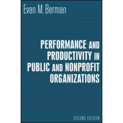 Performance and Productivity in Public and Nonprofit Organizations Performance and Productivity in Public and Nonprofit Organizations