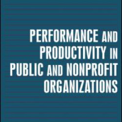 Performance and Productivity in Public and Nonprofit Organizations Performance and Productivity in Public and Nonprofit Organizations