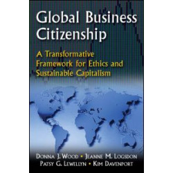 Global Business Citizenship: A Transformative Framework for Ethics and Sustainable Capitalism