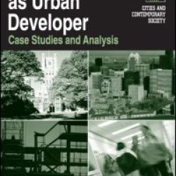 The University as Urban Developer: Case Studies and Analysis