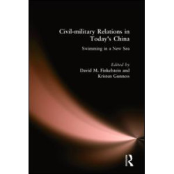 Civil-military Relations in Today's China: Swimming in a New Sea Civil-military Relations in Today's China: Swimming in a New Sea