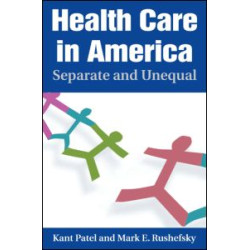 Health Care in America: Separate and Unequal Health Care in America: Separate and Unequal