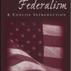 American Federalism: A Concise Introduction American Federalism: A Concise Introduction