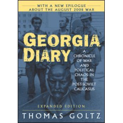 Georgia Diary: A Chronicle of War and Political Chaos in the Post-Soviet Caucasus Georgia Diary: A Chronicle of War and Political Chaos in the Post-Soviet Caucasus