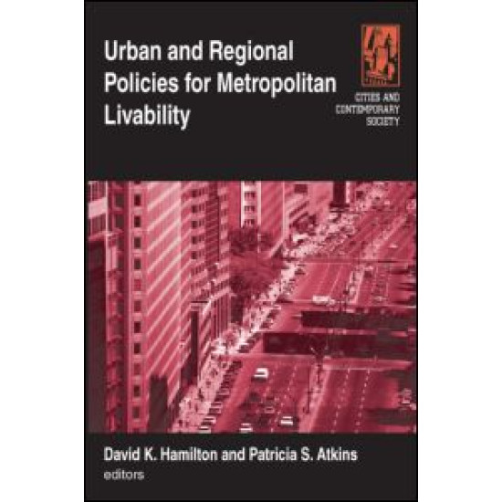 Urban and Regional Policies for Metropolitan Livability Urban and Regional Policies for Metropolitan Livability