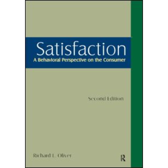 Satisfaction: A Behavioral Perspective on the Consumer