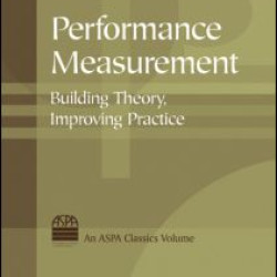 Performance Measurement: Building Theory, Improving Practice Performance Measurement: Building Theory, Improving Practice