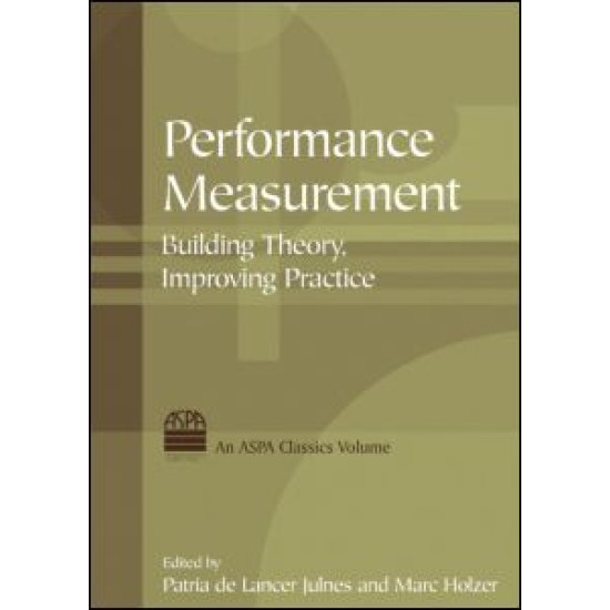 Performance Measurement: Building Theory, Improving Practice Performance Measurement: Building Theory, Improving Practice