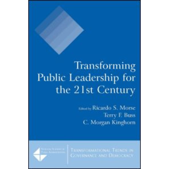 Transforming Public Leadership for the 21st Century Transforming Public Leadership for the 21st Century