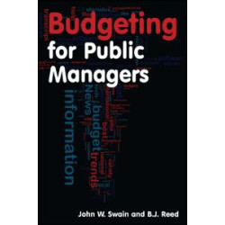 Budgeting for Public Managers Budgeting for Public Managers