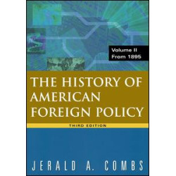 History of American Foreign Policy, Volume 2: From 1895 History of American Foreign Policy, Volume 2: From 1895
