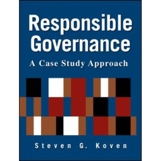 Responsible Governance: A Case Study Approach Responsible Governance: A Case Study Approach
