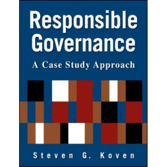 Responsible Governance: A Case Study Approach Responsible Governance: A Case Study Approach
