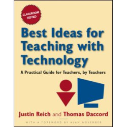 Best Ideas for Teaching with Technology Best Ideas for Teaching with Technology