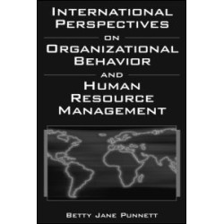 International Perspectives on Organizational Behavior and Human Resource Management International Perspectives on Organizational Behavior and Human Resource Management
